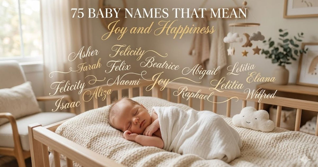 Baby Names That Mean Joy and Happiness