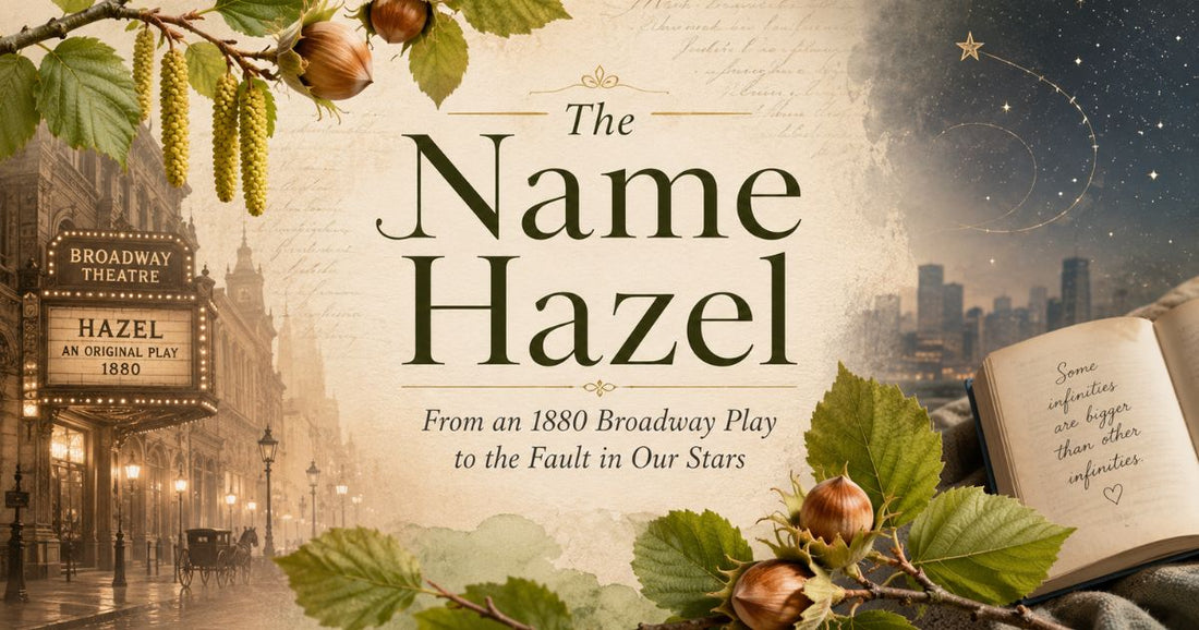 The Name Hazel: From an 1880 Broadway Play to the Fault in Our Stars