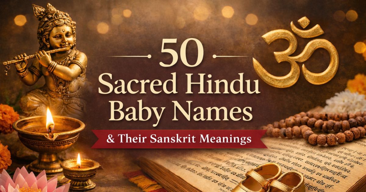 Sacred Hindu Baby Names & Their Sanskrit Meanings
