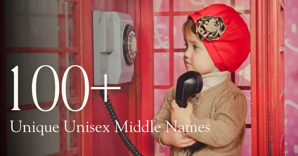 Unique Unisex Middle Names
