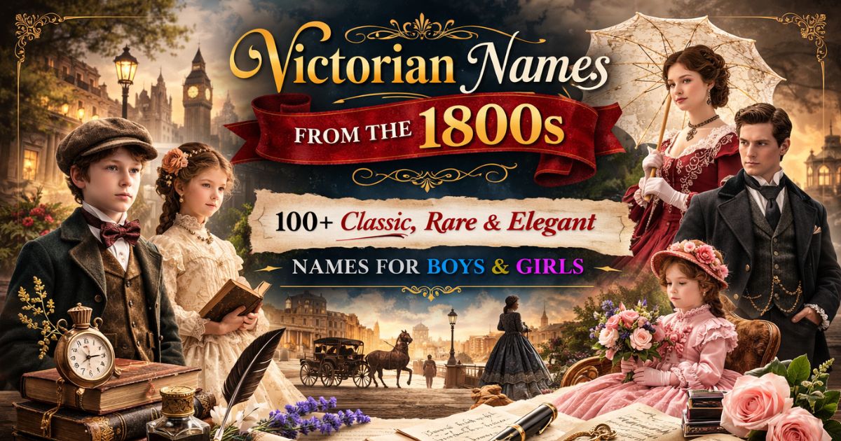Victorian Names from the 1800s